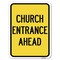 Signmission Church Entrance Ahead Heavy-Gauge Aluminum Rust Proof Parking Sign, 18" x 24", A-1824-24458 A-1824-24458 - alternate 1